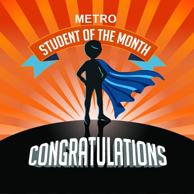 Metro Student of the Month